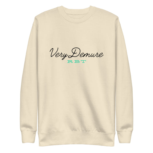 Demure RBT Unisex Premium Sweatshirt