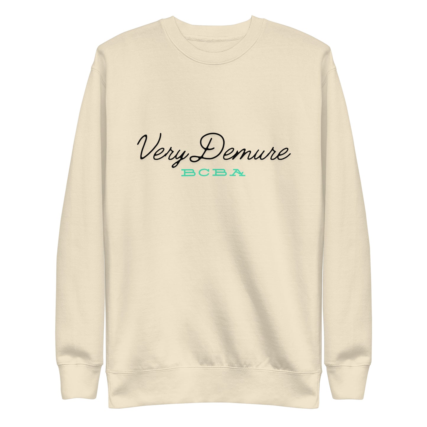 Demure BCBA Unisex Premium Sweatshirt