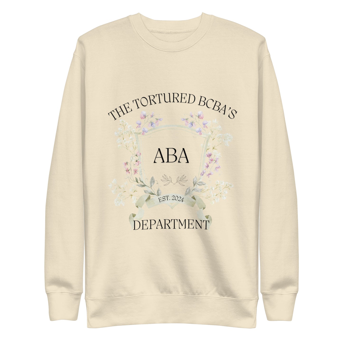 Tortured BCBA Dept. Unisex Premium Sweatshirt