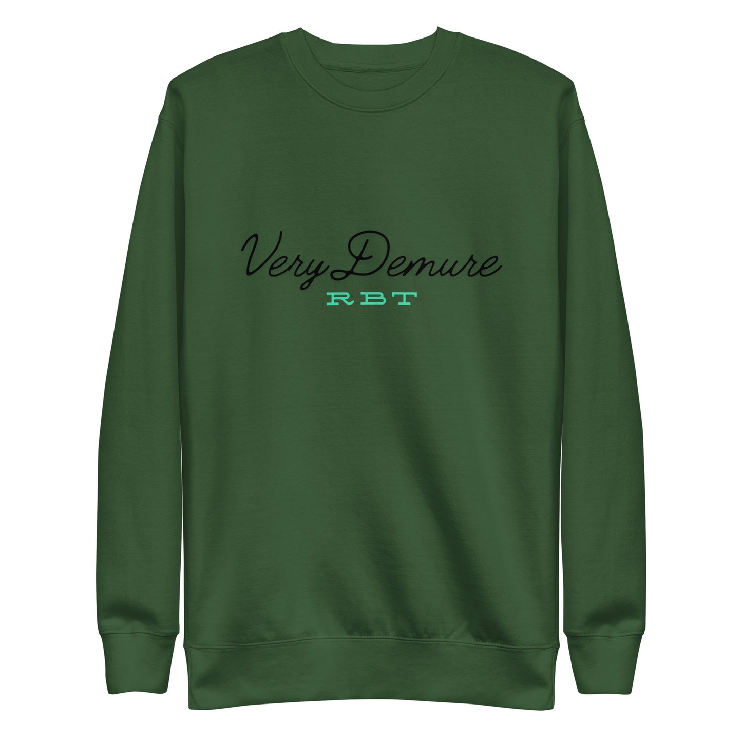 Demure RBT Unisex Premium Sweatshirt