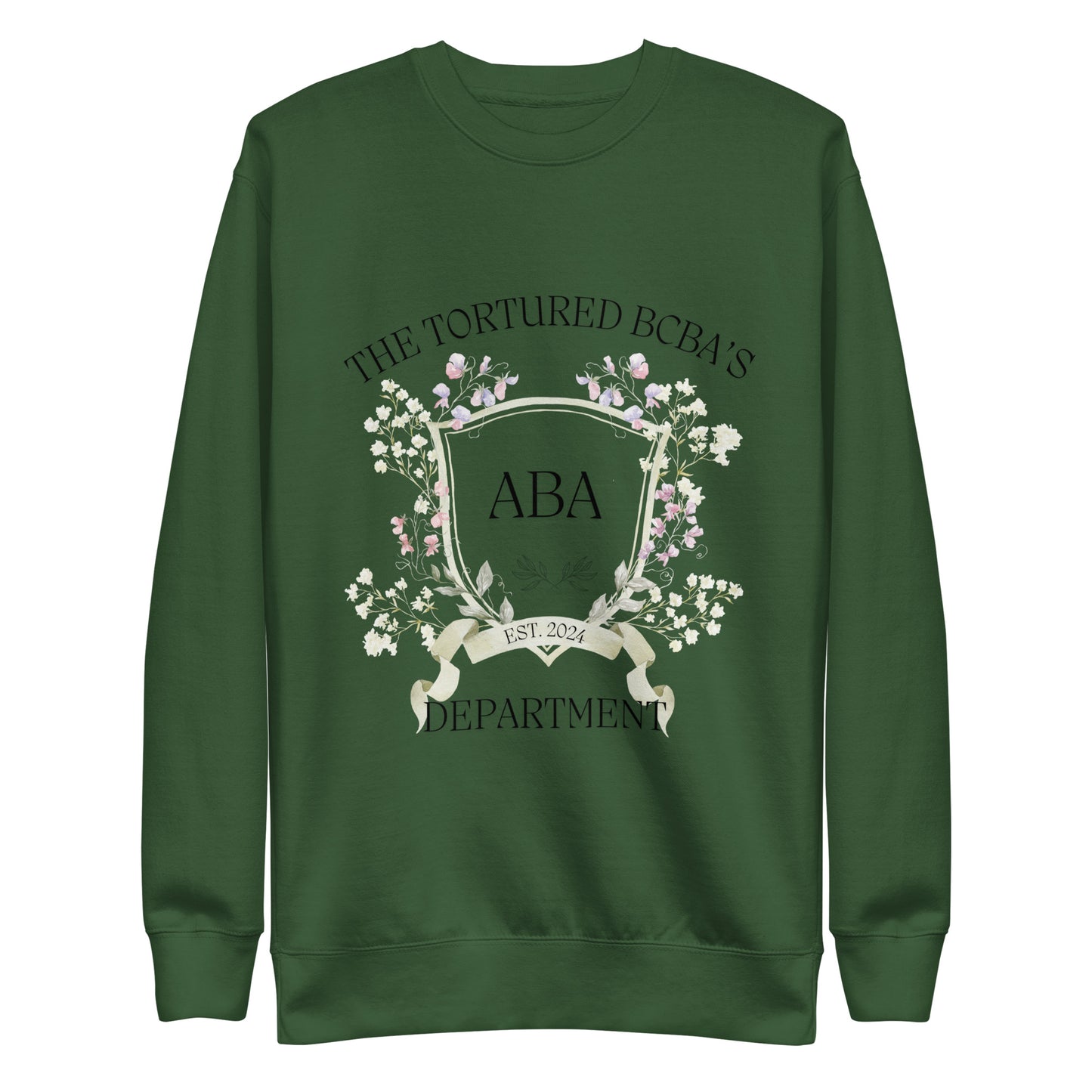 Tortured BCBA Dept. Unisex Premium Sweatshirt