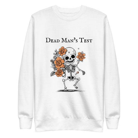 Dead Man's Test Unisex Premium Sweatshirt